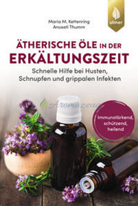 Ätherische Öle In Der Erkältungszeit: Schnelle Hilfe Bei Husten Schnupfen Und Grippalen Infekten