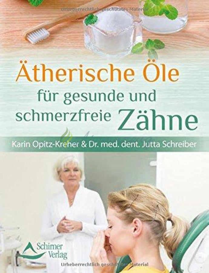 Ätherische Öle Für Gesunde Und Schmerzfreie Zähne Books