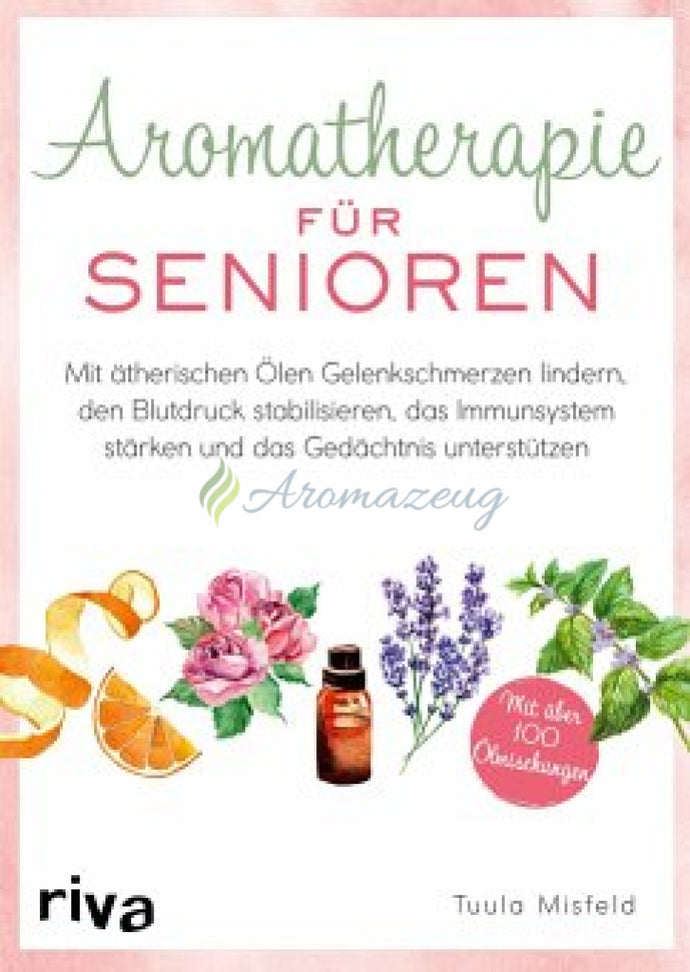 Aromatherapie Für Senioren Books