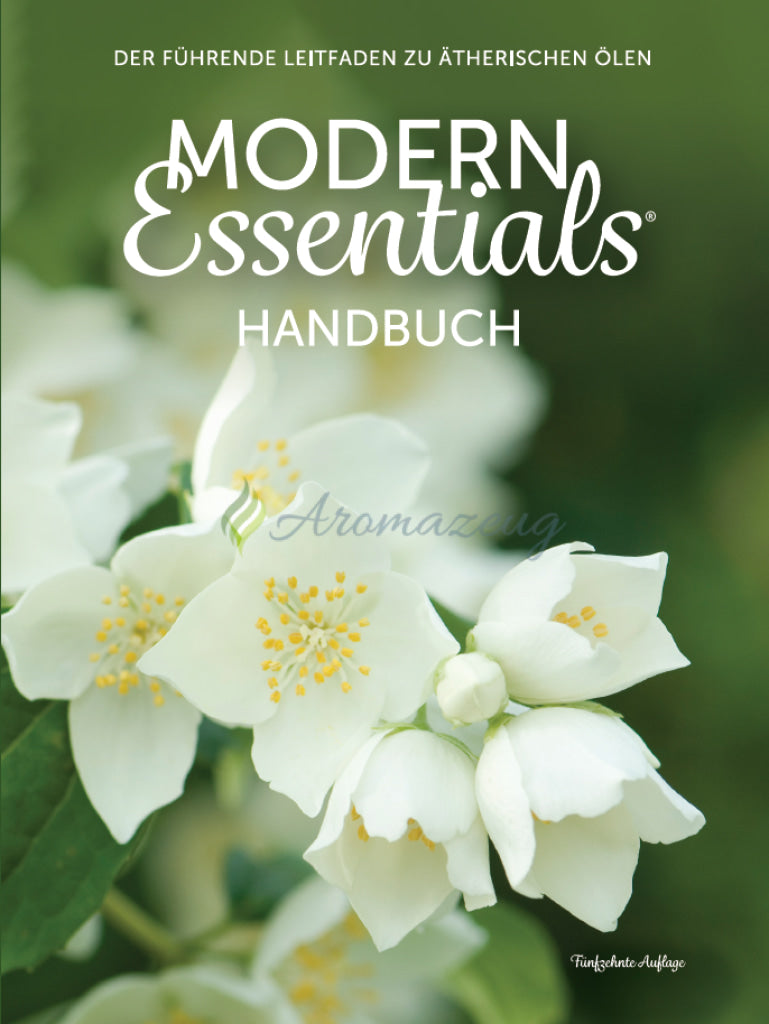 Laden Sie das Bild in Galerie -Viewer, Modern Essentials Handbuch: Der Führende Leitfaden Zu Ätherischen Ölen (15. Ausgabe Deutsch) Books
