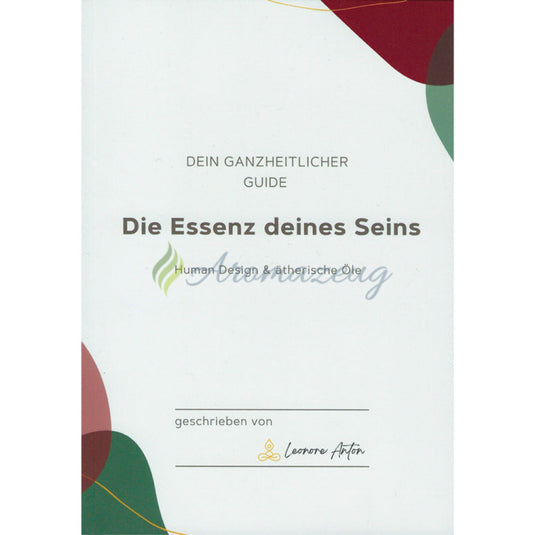 Die Essenz deines Seins - Human Design & ätherische Öle - Bücher