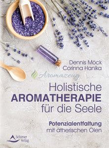 Holistische Aromatherapie Für Die Seele Books