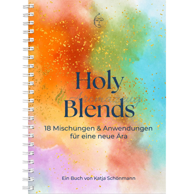 Laden Sie das Bild in Galerie -Viewer, HOLY BLENDS – 18 Mischungen &amp; Anwendungen für eine neue Ära - Bücher
