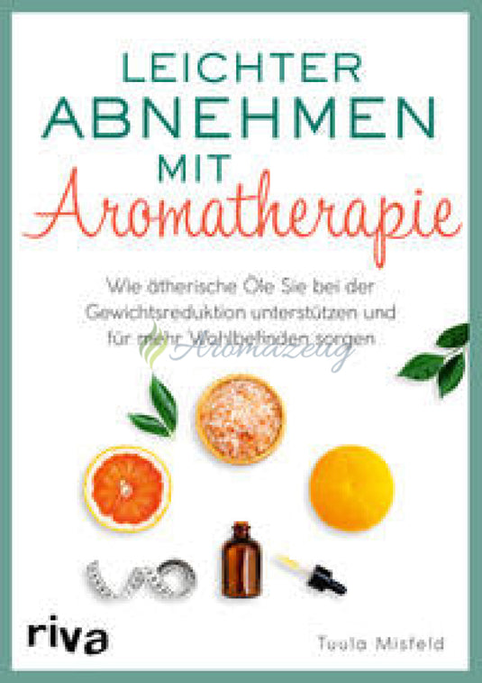 Leichter Abnehmen mit Aromatherapie Bücher