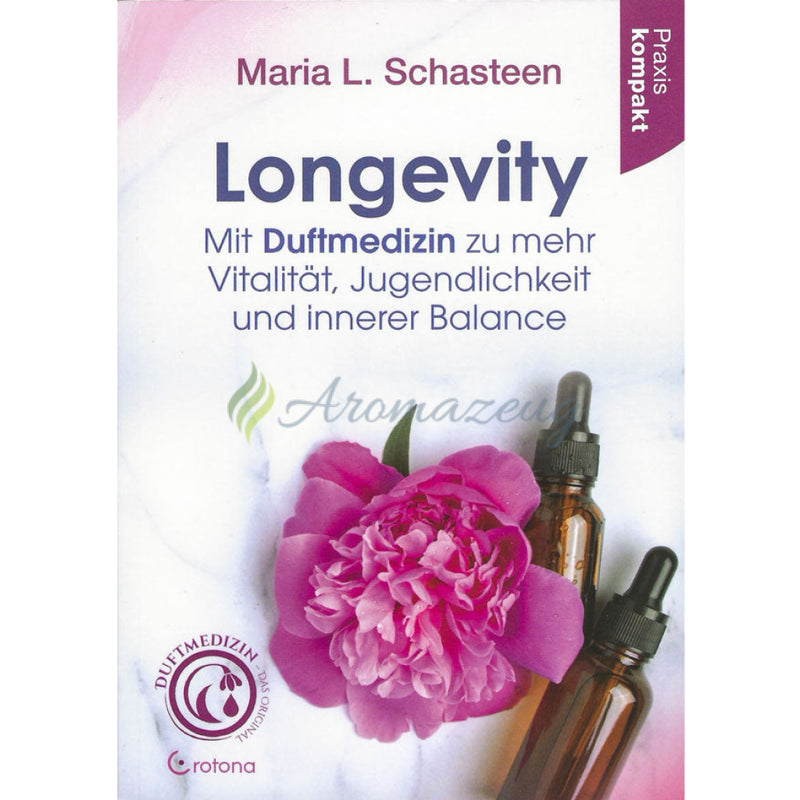 Laden Sie das Bild in Galerie -Viewer, Longevity – Mit Duftmedizin zu mehr Vitalität Jugendlichkeit und innerer Balance - Bücher

