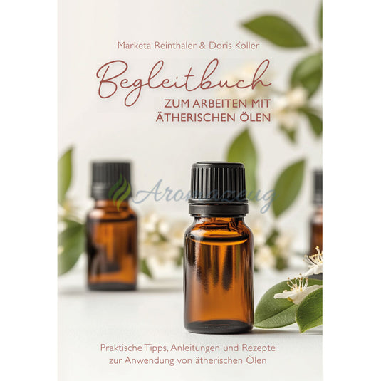 Begleitbuch zum Arbeiten mit ätherischen Ölen Bücher