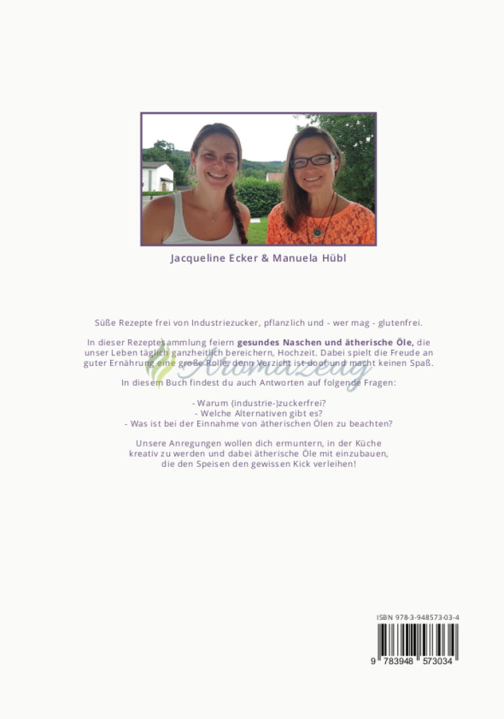 Laden Sie das Bild in Galerie -Viewer, Süße Und Gesunde Ideen Für Groß Klein: Rezepte Einen Natürlichen Familienalltag Mit Ätherischen Ölen
