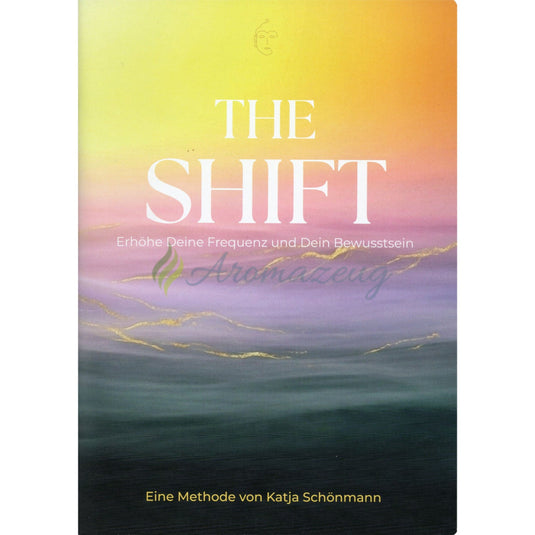 The Shift - Erhöhe Deine Frequenz und Dein Bewusstsein - Bücher